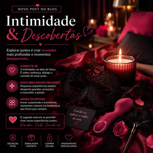 Intimidade & Descobertas